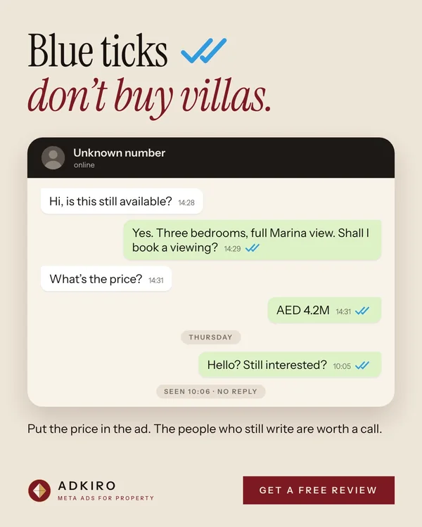 Adkiro's own ad for Dubai agencies: a chat in which a buyer asks the price, reads AED 4.2M and never replies, headed Blue ticks don't buy villas